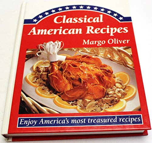 Margo Oliver's Classical American Recipes